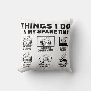 Things I Do In My Spare Time Camping Cushion