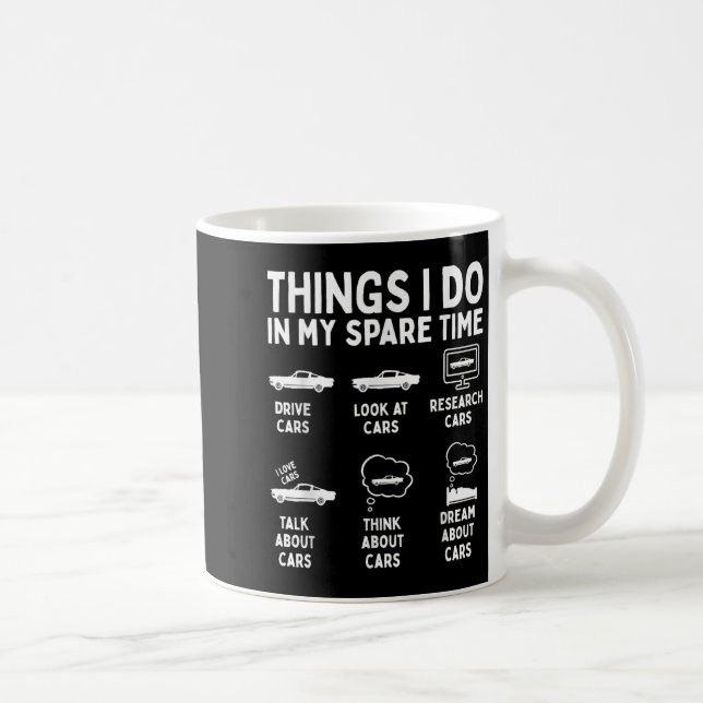 Things I Do In My Spare Time Car Enthusiast Funny  Coffee Mug (Right)