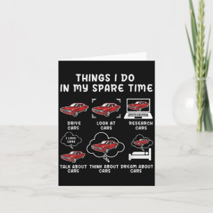 Things I Do In My Spare Time Car - Funny Cars Love Card