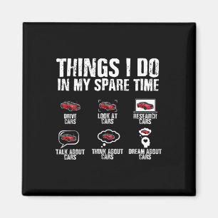 Things I Do In My Spare Time Car Mechanic Fathers Magnet