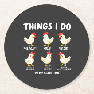 Things I Do in My Spare Time Chicken Farming Round Paper Coaster