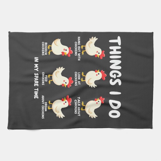Things I Do in My Spare Time Chicken Farming  Tea Towel (Horizontal)