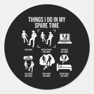 Things I Do In My Spare Time  Classic Round Sticker