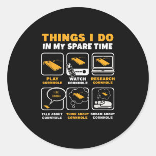 Things I Do In My Spare Time Cornhole Classic Round Sticker