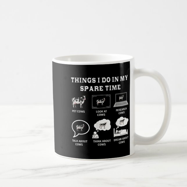 Things I Do In My Spare Time Cow Lover Farmer Cows Coffee Mug (Right)