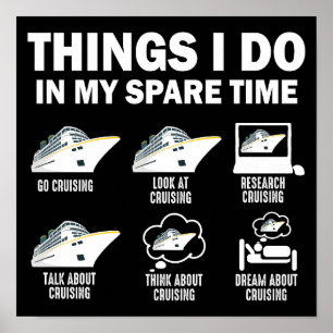 Things I Do In My Spare Time Cruise Funny Cruising Poster