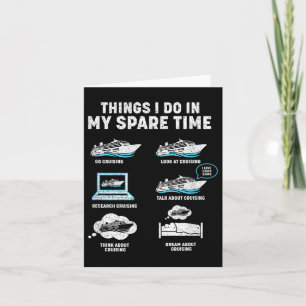 Things I Do In My Spare Time Cruise Ship Vacation Card