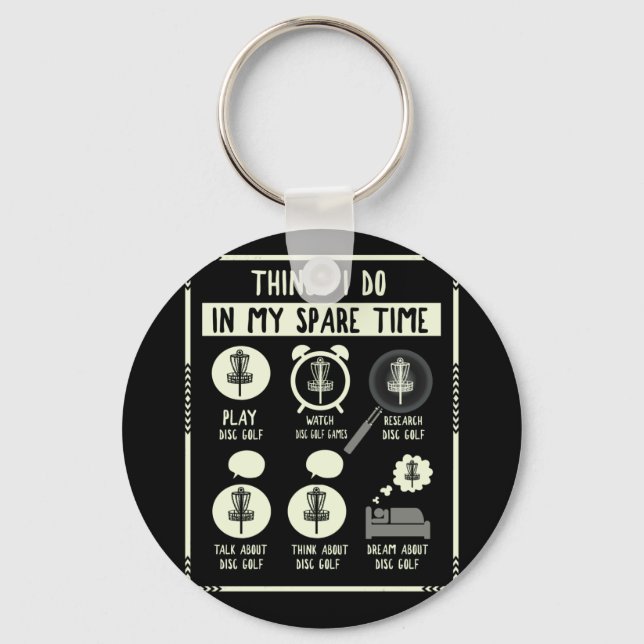 Things I Do In My Spare Time Disc Golf Accessories Key Ring (Front)