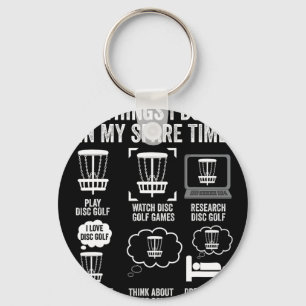 Things I Do In My Spare Time Disc Golf Funny Gift  Key Ring