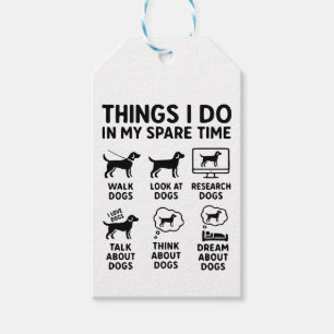 Things I Do In My Spare Time Dogs Funny Gift Tags