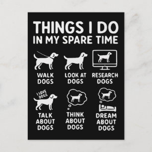 Things I Do In My Spare Time Dogs Funny Postcard