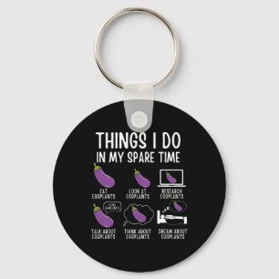 Things I Do In My Spare Time Eggplant Vegan Garden Key Ring