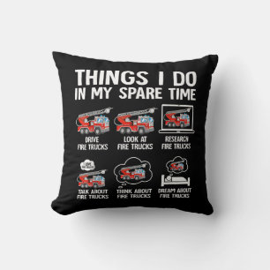 Things I Do In My Spare Time Fire Trucks Firefight Cushion