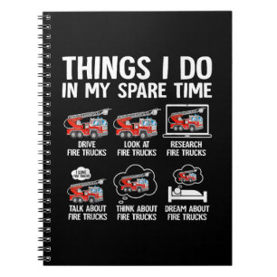 Things I Do In My Spare Time Fire Trucks Firefight Notebook