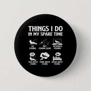 Things I Do In My Spare Time Fishing Boys Men Byb  6 Cm Round Badge