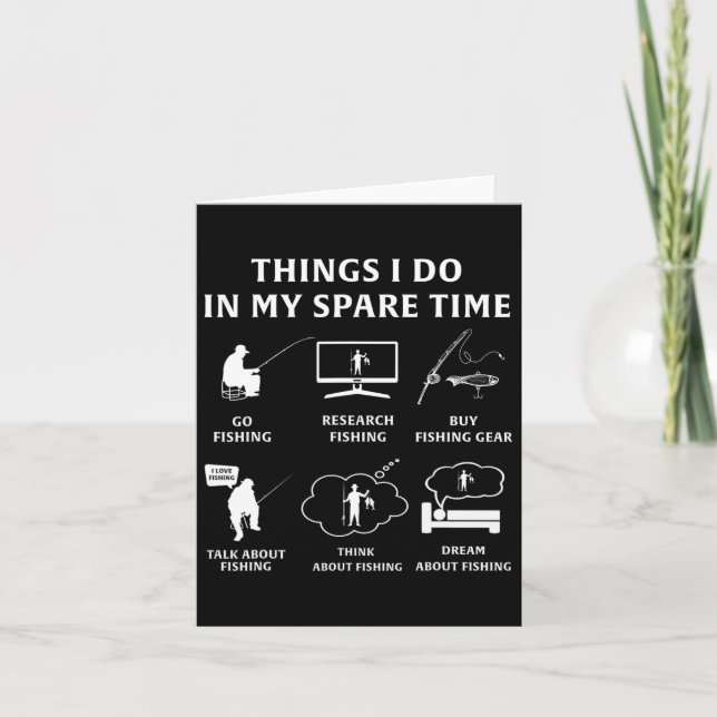 Things I Do In My Spare Time Fishing Funny  Card (Front)