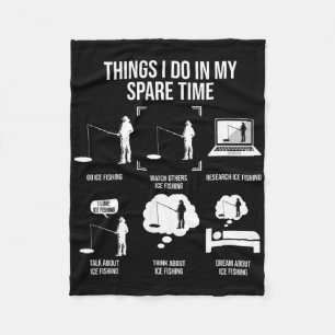 Things I Do In My Spare Time Fishing Novelty Fishe Fleece Blanket