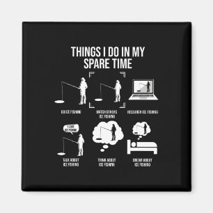 Things I Do In My Spare Time Fishing Novelty Fishe Magnet