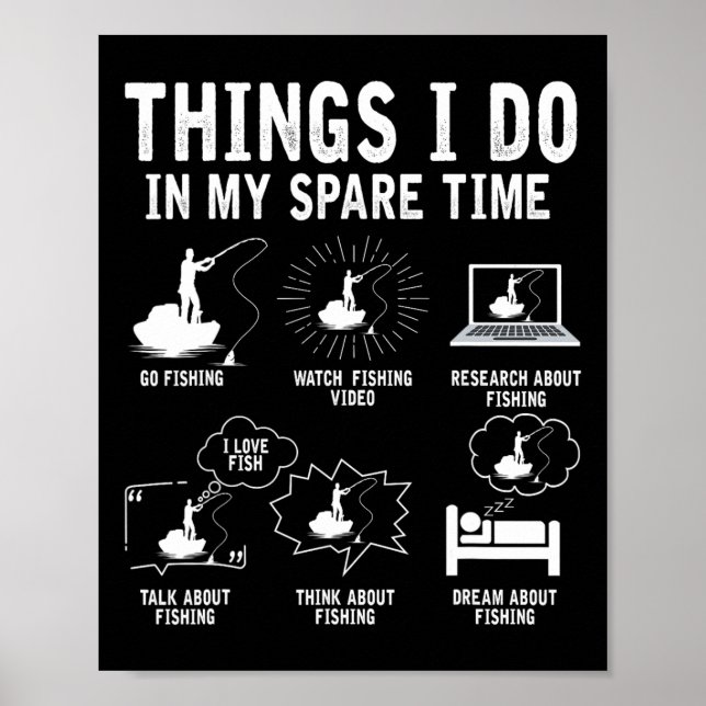 Things I Do In My Spare Time Fishing Rod Funny Fis Poster (Front)