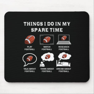 Things I Do In My Spare Time Football Lover Funny  Mouse Pad