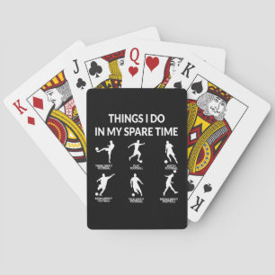 Things I Do In My Spare Time Fun Football Soccer Playing Cards