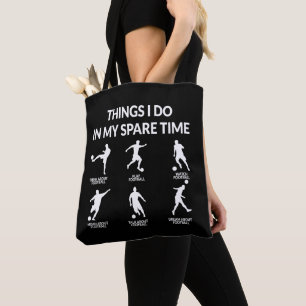 Things I Do In My Spare Time Fun Football Soccer Tote Bag