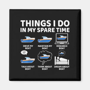 Things I Do In My Spare Time Funny Boating Boat En Magnet