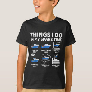 Things I Do In My Spare Time Funny Boating Boat En T-Shirt