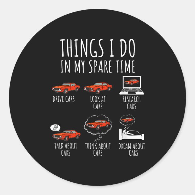 Things I Do In My Spare Time Funny Car Enthusiast  Classic Round Sticker (Front)