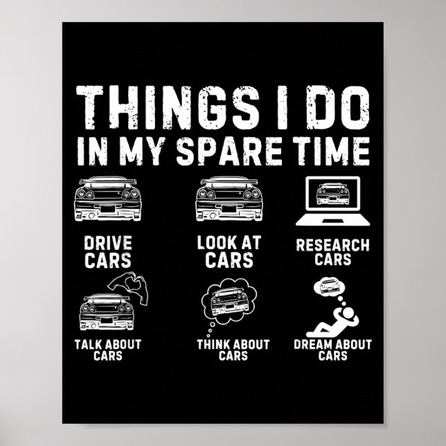 Things I Do In My Spare Time Funny Car Enthusiast  Poster (Front)