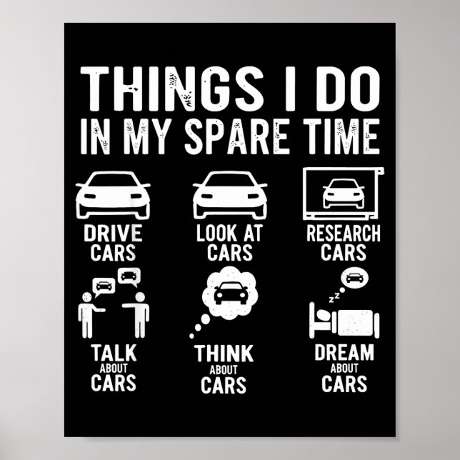Things I Do In My Spare Time Funny Car Enthusiast  Poster (Front)