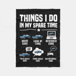 Things I Do In My Spare Time Funny Car Guy Car Ent Fleece Blanket