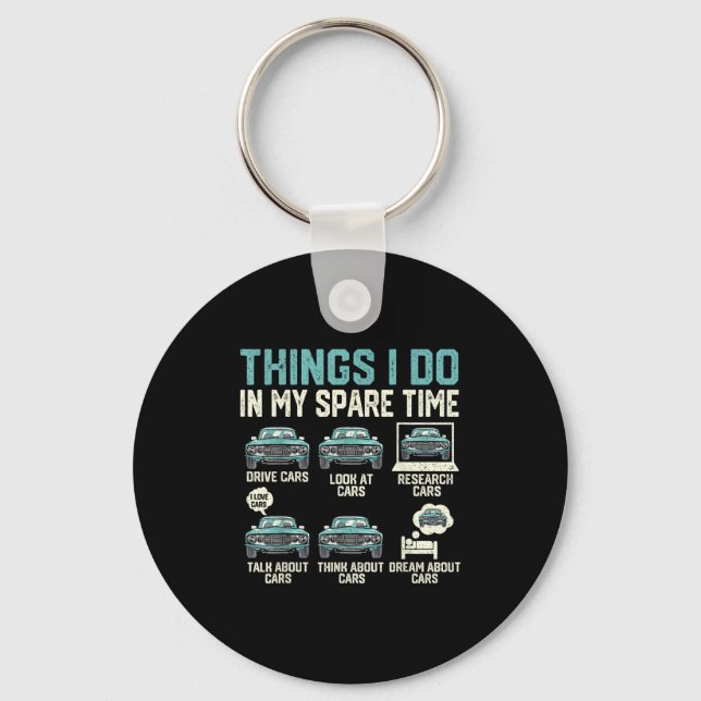 Things I Do In My Spare Time - Funny Car Lover  Key Ring (Front)