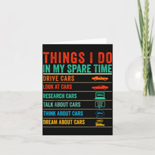 Things I Do In My Spare Time Funny Car Lovers Card