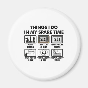 Things I Do In My Spare Time Funny Chess Player  Magnet