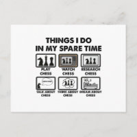 Things I Do In My Spare Time Funny Chess Player