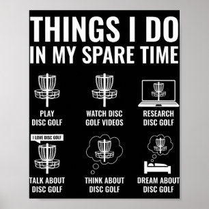 Things I Do In My Spare Time Funny Disc Golfer Fri Poster