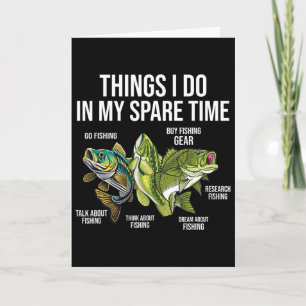 Things I Do In My Spare Time Funny Fishing Lovers Card