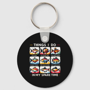 Things I Do In My Spare Time Funny Fishing Lovers Key Ring