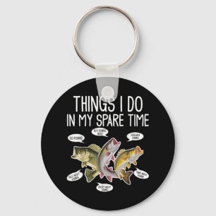 Things I Do In My Spare Time Funny Fishing Tee Key Ring