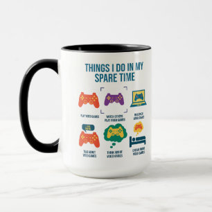 Things I Do In My Spare Time Funny Gamer Mug