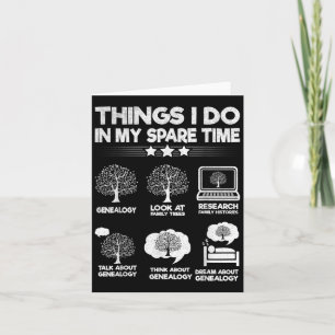 Things I Do In My Spare Time Funny Genealogy Card