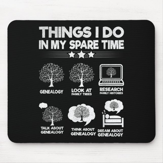 Things I Do In My Spare Time Funny Genealogy  Mouse Pad (Front)