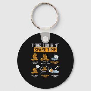 Things I Do In My Spare Time Funny Numismatics Coi Key Ring