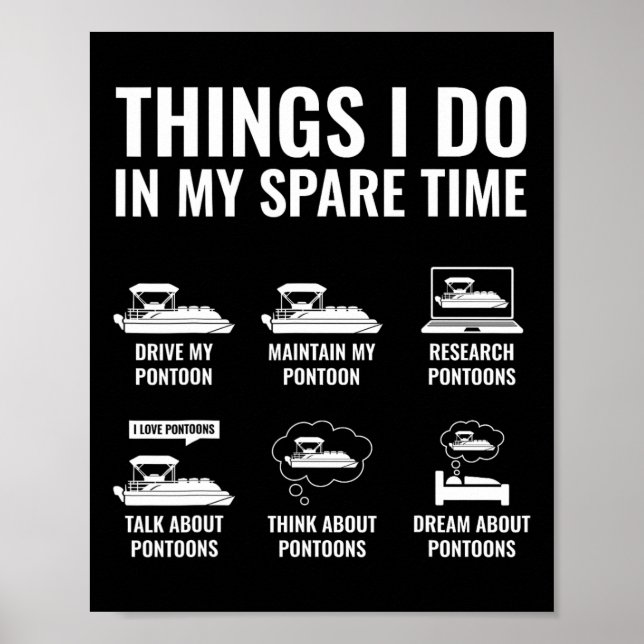 Things I Do In My Spare Time Funny Pontoon Boating Poster (Front)