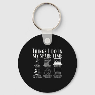 Things I Do In My Spare Time Funny Travel Adventur Key Ring