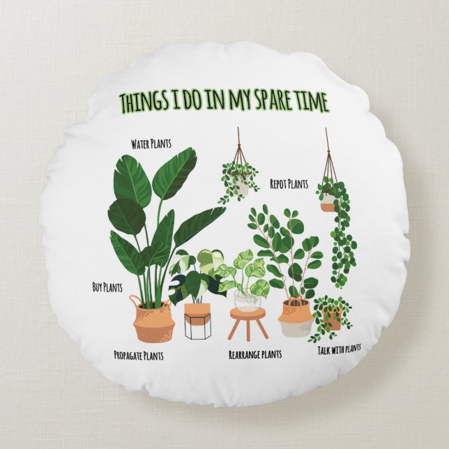 Things I Do In My Spare Time - Gardener, Gardening Round Cushion (Front)