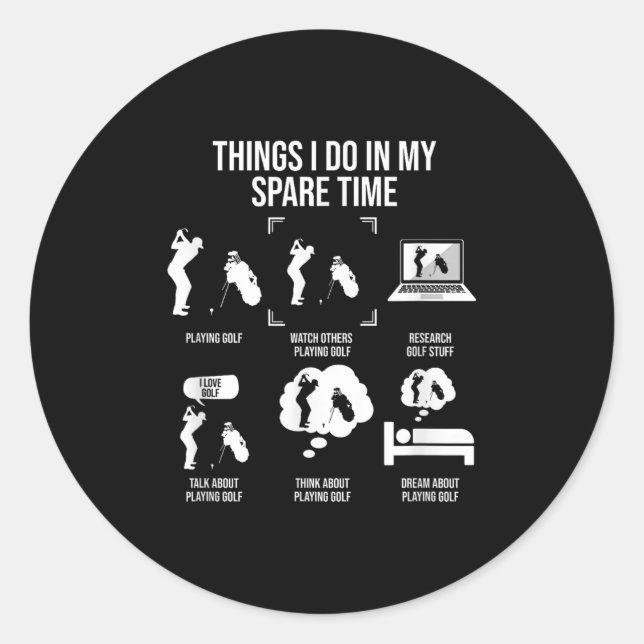 Things I Do In My Spare Time, Golf Player  Classic Round Sticker (Front)