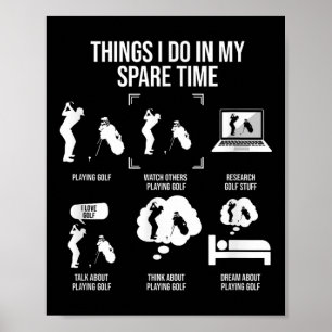 Things I Do In My Spare Time, Golf Player  Poster