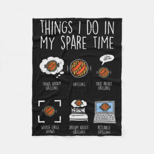 Things I Do In My Spare Time Grilling Funny Bbq Rb Fleece Blanket